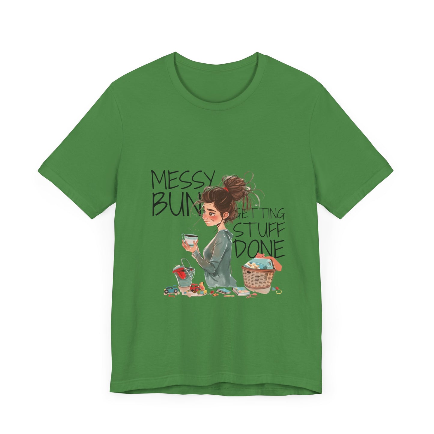 Messy Bun Getting Stuff Done Tshirt | Gift for mom | Mother's day Gift