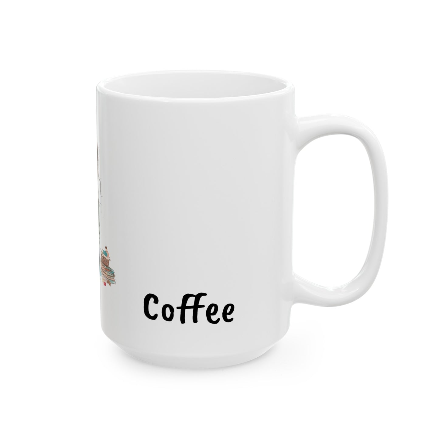 Mama needs some Coffee Ceramic Mug  (11oz, 15oz)| Gift for mom | Mother's day Gift | Gift for her